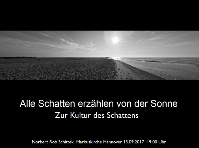 Alle Schatten erzählen von der Sonne - Vortrag - Markuskirche Hannover